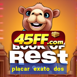 placar exato dos jogos de hoje